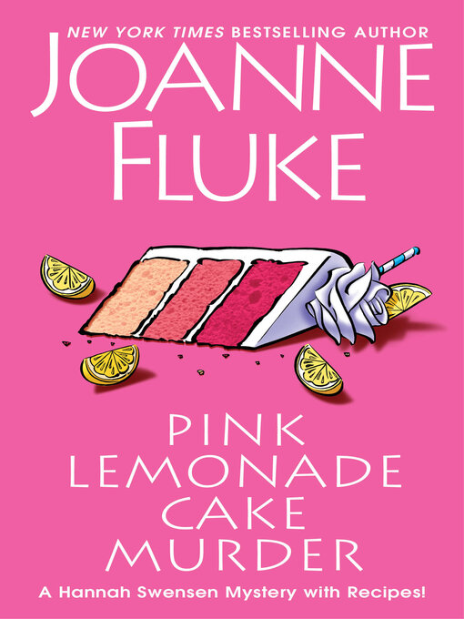 Title details for Pink Lemonade Cake Murder by Joanne Fluke - Available